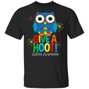 Autism Awareness Give A Hoot T-Shirts, Hoodies, Long Sleeve