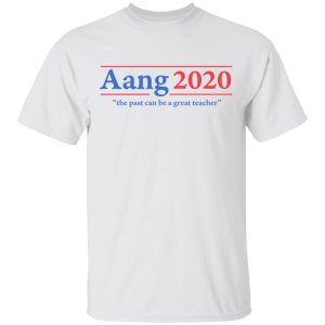 Avatar The Last Airbender Aang 2020 The Past Can Be A Great Teacher T-Shirts, Hoodies, Long Sleeve