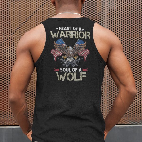 Heart Of A Warrior Soul Of A Wolf Veteran Shirt Eagle Veteran US