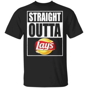 Straight Outta Lays Tee Shirt Snack Lovers T shirt All Day Tee 3