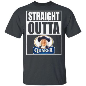 Straight Outta Quaker Tee Shirt Snack Lovers T shirt All Day Tee 4