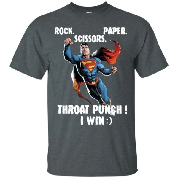 Superman Rock Paper Scissors Throat Punch I Win T-Shirt Funny Tee Gift  All Day Tee
