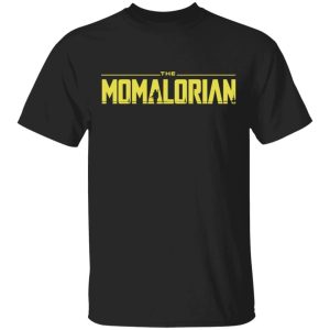 The Momalorian Mandalorian Mom T shirt All Day Tee 3