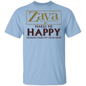 Zaya Makes Me Happy T shirt Rum Tee All Day Tee 4