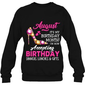 August Birthday For Girl Women Im Now Accepting Gifts 4