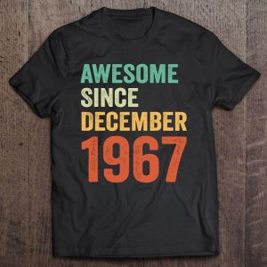 Awesome Since December 1967 55Th Birthday 55 Years Old Gift