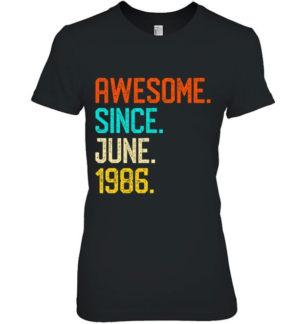 Awesome Since June 1986 Vintage 37Th Birthday Him Her
