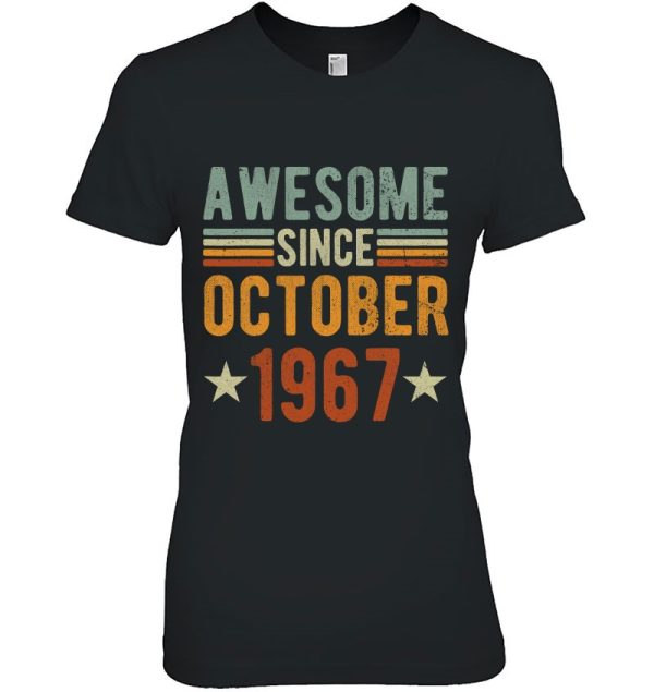 Awesome Since October 1967 56 Years Old Tee 56Th Birthday