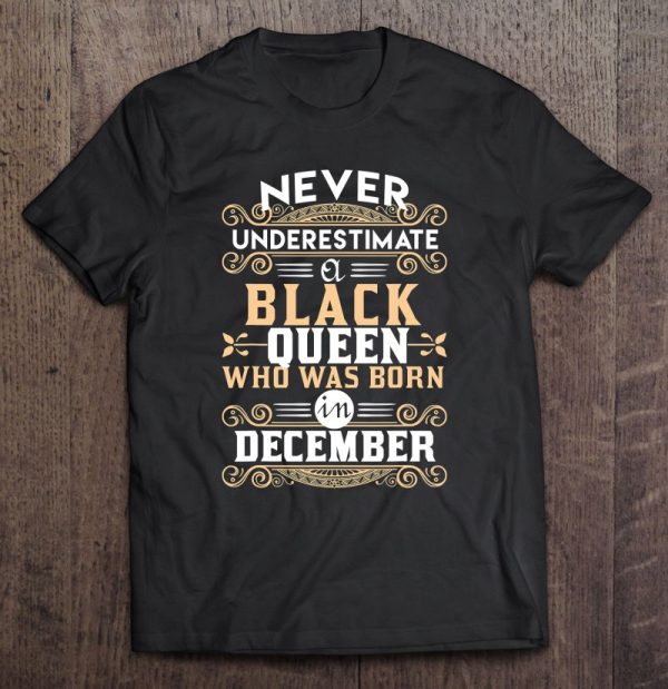 Black Queens Are Born In December – Birthday Tshirts