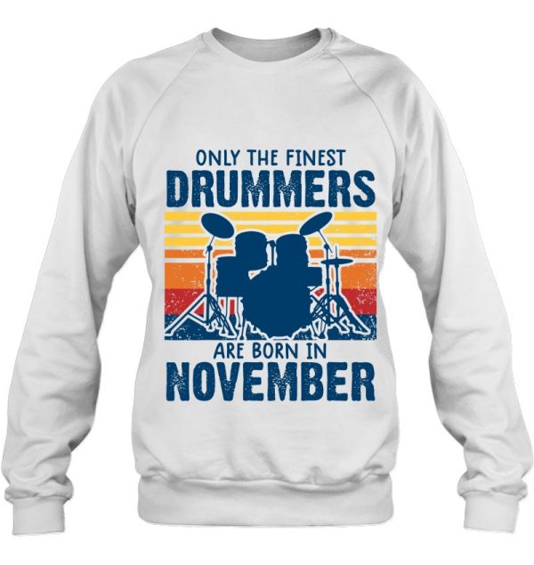 Drummer S Drummers Born In November Drummer Gifts