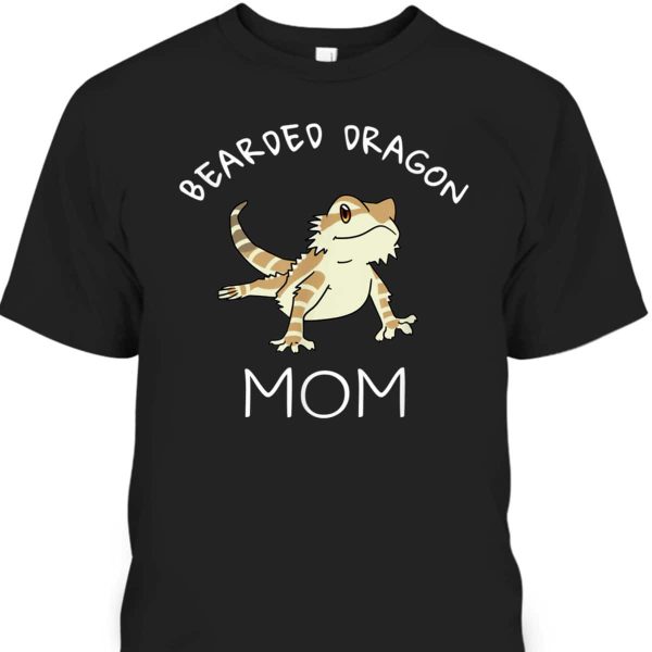 Funny Mother’s Day T-Shirt Bearded Dragon Mom