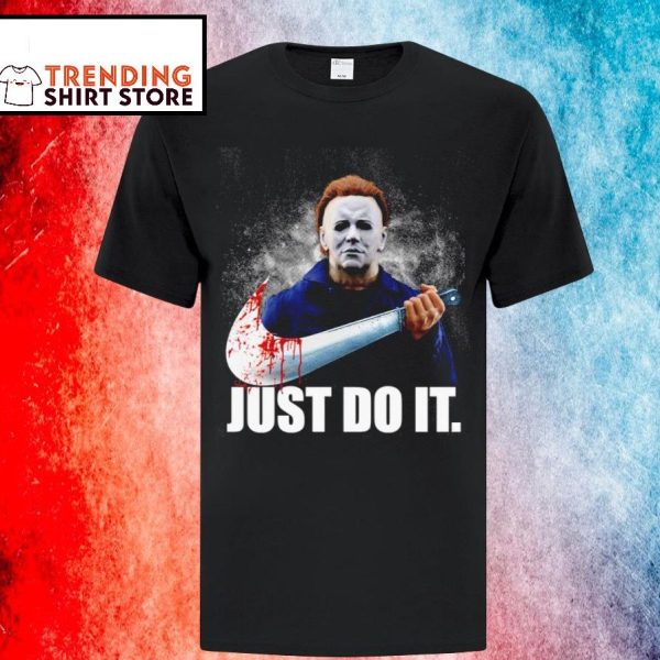 Just Do It Michael Myers Parody Nike Logo T-Shirt