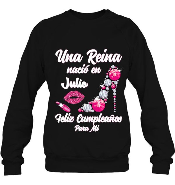 Una Reina Nacio En Julio Cumpleanos Camisa Best July