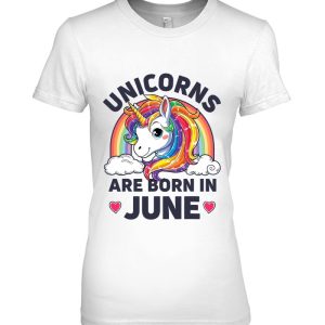 Unicorns Are Born In June Unicorn Rainbow Birthday