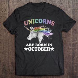 Unicorns Are Born In October Birthday Gift