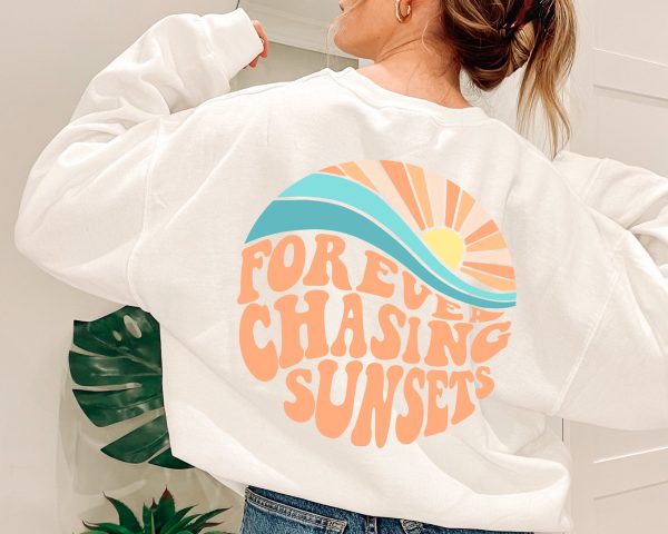 Forever Chasing Sunsets Back Sweatshirt