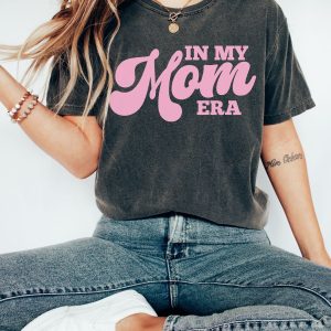 Funny Mom In My Mama Era Shirt 4