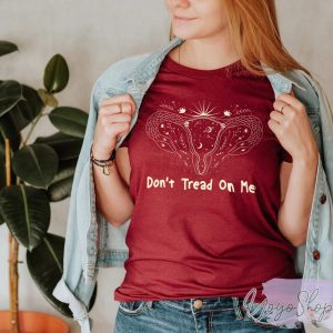 Don’t Tread On Me Pro-choice T Shirt