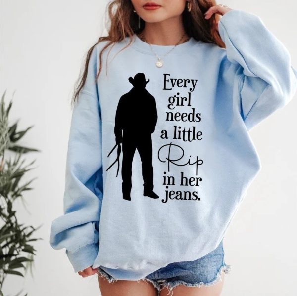 Every Girl Needs A Little Rip In Her Jeans Sweatshirt T-Shirt Gift For Girls