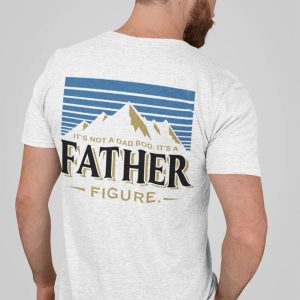 Father Day It’s Not A Dad Bod Funny Beer Shirt