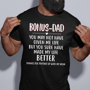 Fathers Day Shirts From Daughter Bonus Dad Classic Father’s Shirt