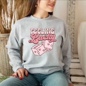 Feeling Lucky Valentines Day Sweatshirt Shirt 5