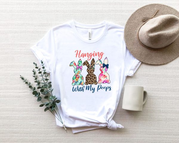 Hanging With My Peeps Funny Easter Day Shirt