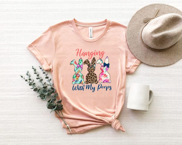 Hanging With My Peeps Funny Easter Day Shirt