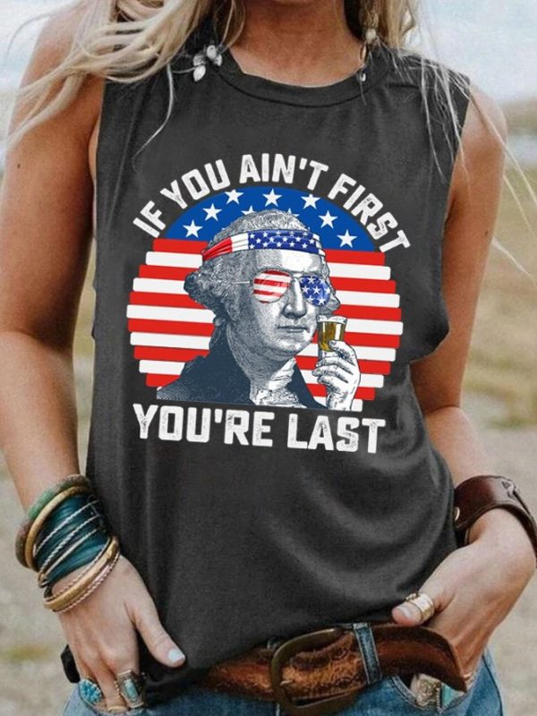 If You Ain’t First You’re Last George Washington Women 04th Of July Tank T Shirt