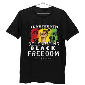 Juneteenth Celebrating Black Freedom Unisex Shirt 3