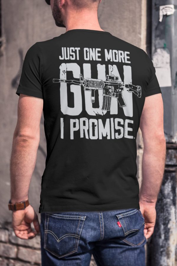 Just One More Gun Funny Hunting Dad Shirt