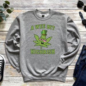 Lucky Shamrock A Wee Bit Highrish Irish Sweatshirt 6