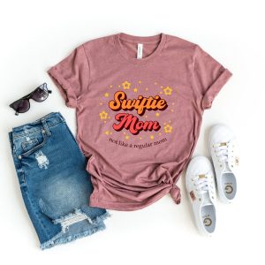 Swiftie Mom Mothers Day Not Like A Regular Shirt 3