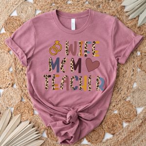 Teaching Mom Shirt For Educator Mama Mothers Day 5 1