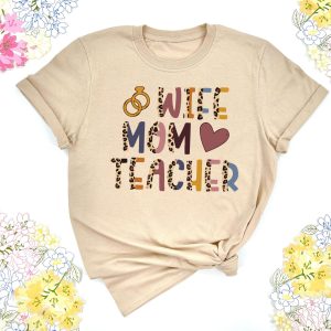 Teaching Mom Shirt For Educator Mama Mothers Day 6 1