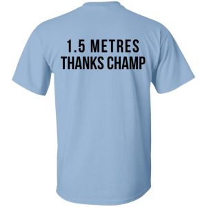 15 Metres Thanks Champ T Shirts Hoodies Sweatshirt 3