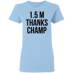 15 Metres Thanks Champ T Shirts Hoodies Sweatshirt 8