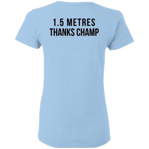 15 Metres Thanks Champ T Shirts Hoodies Sweatshirt 9