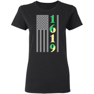 1619 Our Ancestors African American Pride Black History Shirt 13