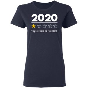 2020 This Year Very Bad Would Not Recommend T Shirts Hoodies Sweatshirt 3