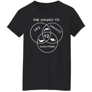 42 The Answer To Life Universe Everything T Shirts Hoodies Sweater 11