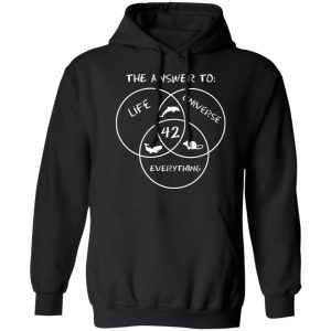 42 The Answer To Life Universe Everything T Shirts Hoodies Sweater 2