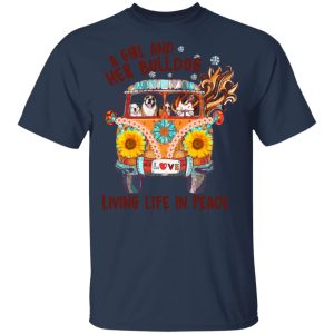 A Girl And Her Bulldog Living Life In Peace T Shirts 11