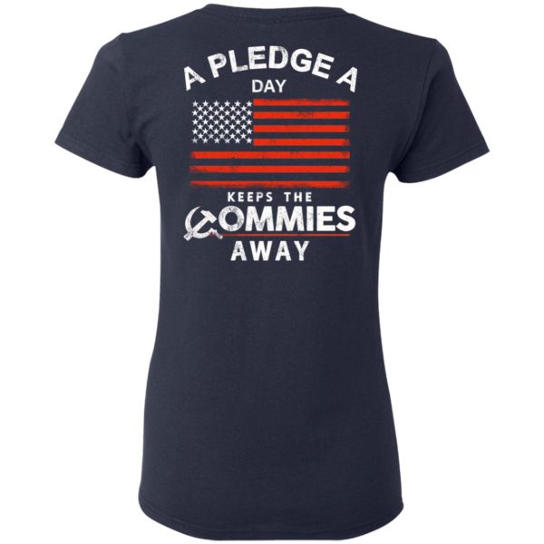 A Pledge A Day Keeps The Commies Away T-Shirts, Hoodies, Sweater