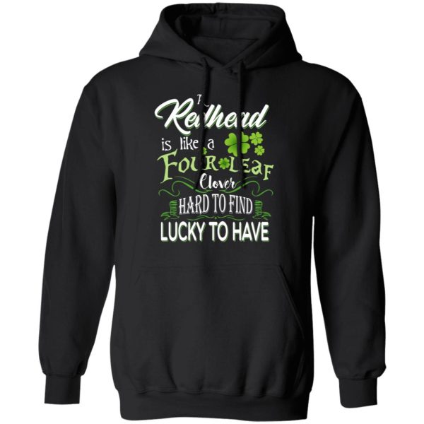 A Redhead Is Like A Four Leaf Clover Hard To Find Lucky To Have T-Shirts