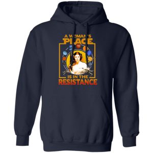 A Woman's Place Is In The Resistance T Shirts Hoodies Sweater 3