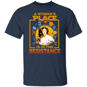 A Woman's Place Is In The Resistance T Shirts Hoodies Sweater 9