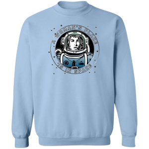 A Womans Place Is In Space T Shirts Hoodies Sweater 12