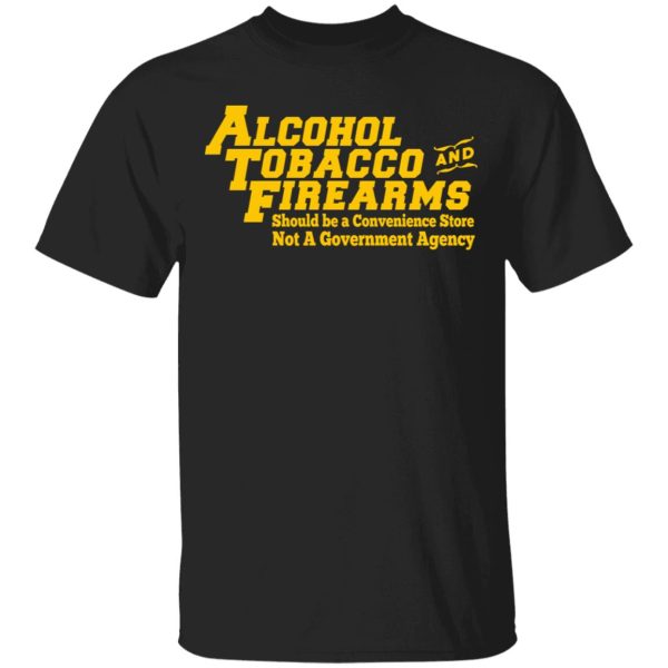 ATF Alcohol Tobacco And Firearms T-Shirts, Hoodies, Sweater