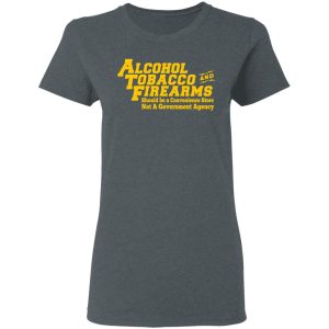 ATF Alcohol Tobacco And Firearms T Shirts Hoodies Sweater 2